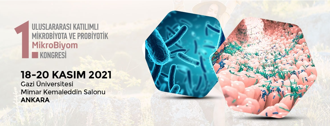 1. Uluslararası Katılımlı Mikrobiyota ve Probiyotik Mikrobiyom Kongresi
