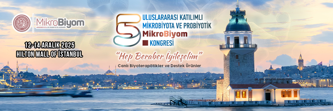 5. Uluslararası Katılımlı Mikrobiyota ve Probiyotik Mikrobiyom Kongresi